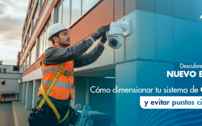 Diseño y dimensionamiento de un sistema de CCTV: cómo evitar puntos ciegos y asegurar cobertura total